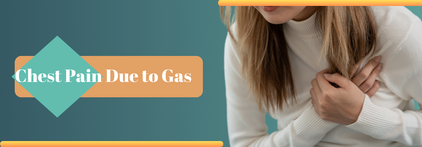 Chest Pain Due to Gas
