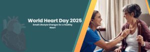 World Heart Day 2025