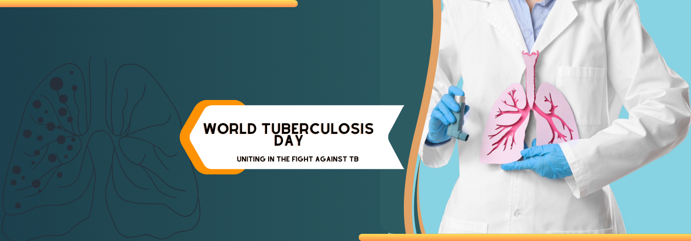 World Tuberculosis Day 2026: Uniting in the Fight against TB