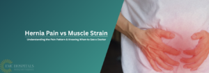 Hernia Pain vs Muscle Strain